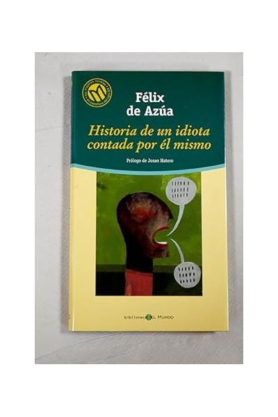 Historia de un idiota contada por él mismo
